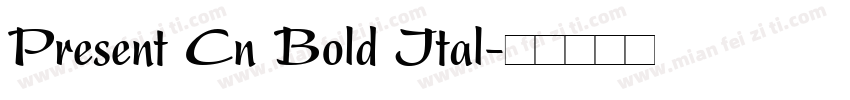 Present Cn Bold Ital字体转换